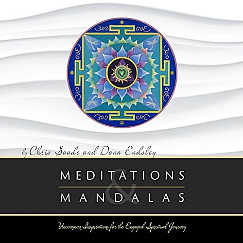 Meditations & Mandalas: Inspiration for the Engaged Journey (Hardcover)