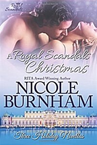 A Royal Scandals Christmas: Three Holiday Novellas (Paperback)