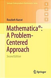 Mathematica(r) a Problem-Centered Approach (Paperback, 2, 2015)