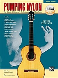 Pumping Nylon: The Classical Guitarists Technique Handbook, Book & Online Audio (Paperback, 2)