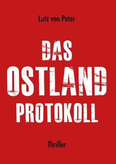 Das Ostland-Protokoll (Paperback)