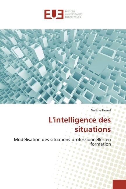 Lintelligence Des Situations (Paperback)