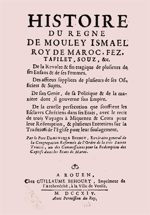 Historie Du Regne de Mouley Ismael Roy de Moroc Edition Originale (Paperback)