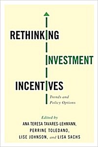 Rethinking Investment Incentives: Trends and Policy Options (Hardcover)