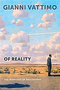 Of Reality: The Purposes of Philosophy (Hardcover)