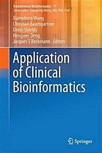 Application of Clinical Bioinformatics (Hardcover, 2016)