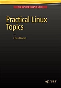 Practical Linux Topics (Paperback, 2016)