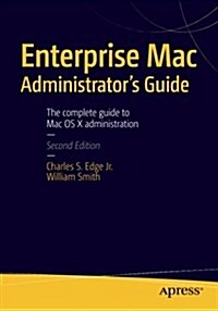 Enterprise Mac Administrators Guide (Paperback, 2)