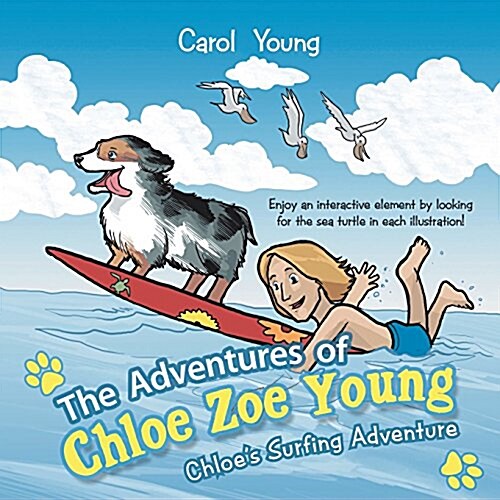 The Adventures of Chloe Zoe Young: Chloes Surfing Adventure (Paperback)