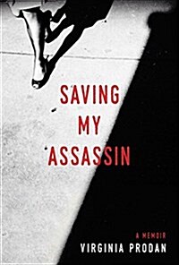 Saving My Assassin (Hardcover)