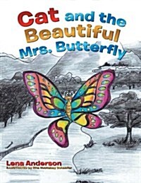 Cat and the Beautiful Mrs. Butterfly (Paperback)