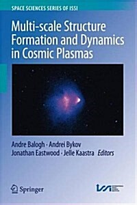 Multi-Scale Structure Formation and Dynamics in Cosmic Plasmas (Hardcover, 2016)