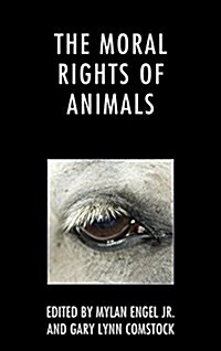 The Moral Rights of Animals (Hardcover)