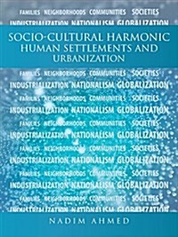 Socio-Cultural Harmonic Human Settlements and Urbanization (Paperback)