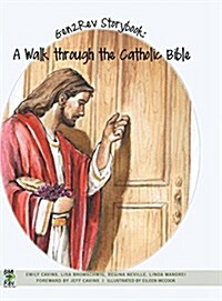 Gen2rev Storybook: A Walk Through the Catholic Bible (Hardcover)