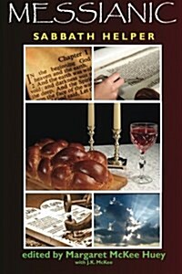 Messianic Sabbath Helper (Paperback)