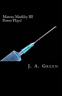 Marcus Markley III: Power Plays (Paperback)