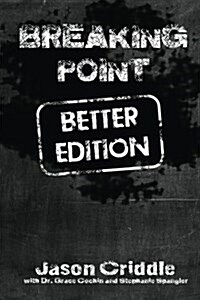 Breaking Point: Better Edition (Paperback)