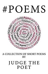 #Poems: A Collection of Short Poems (Paperback)