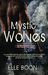Mystic Wolves, Books 1 & 2: Accidentally Wolf Book 1 His Perfect Wolf Book 2 (Paperback)