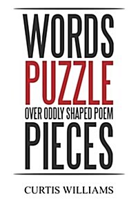 Words Puzzle Over Oddly Shaped Poem Pieces (Paperback)