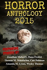 Horror Anthology 2015 (Paperback)