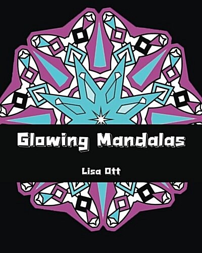 Glowing Mandalas: Design Coloring Book, Coloring Book for Adults (Volume 3) (Paperback)