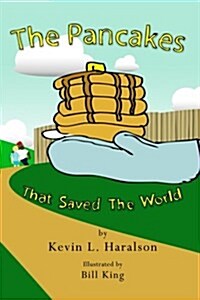The Pancakes That Saved the World (Paperback)