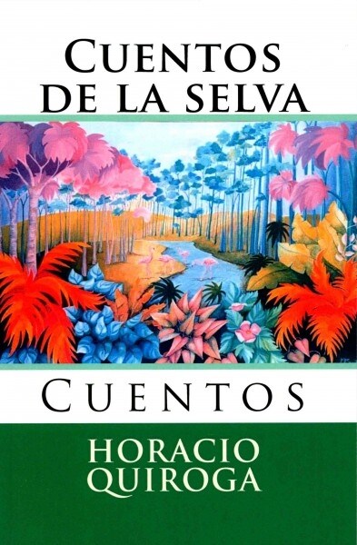 Cuentos de La Selva: Cuentos (Paperback)