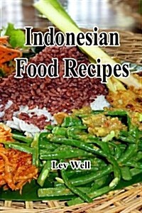 Indonesian Food Recipes (Paperback)