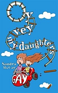 Oy Vey My Daughters Gay (Paperback)