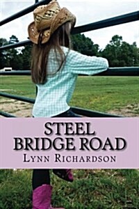 Steel Bridge Road (Paperback)