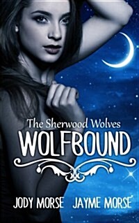 Wolfbound: The Sherwood Wolves (Paperback)