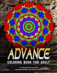ADVANCED COLORING BOOKS FOR ADULTS - Vol.11: adult coloring books best sellers for women (Paperback)