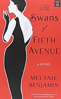 The Swans of Fifth Avenue (Library Binding)