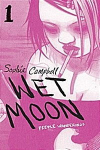 Wet Moon Book 1: Feeble Wanderings (New Edition) (Paperback)