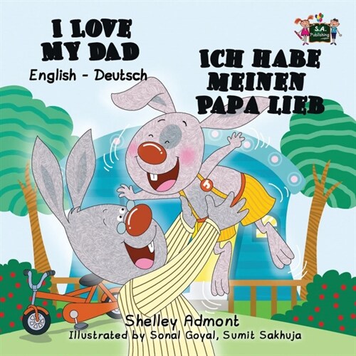 I Love My Dad - Ich Habe Meinen Papa Lieb: English German Bilingual Edition (Paperback)