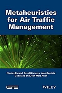 Metaheuristics for Air Traffic Management (Hardcover)