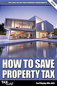 How to Save Property Tax (Paperback)