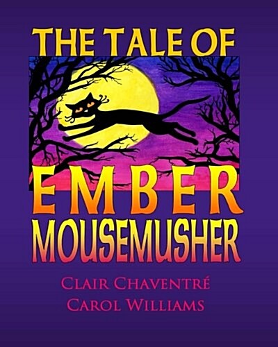 The Tale of Ember Mousemusher (Paperback)