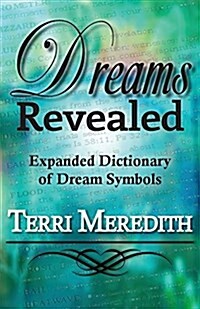 Dreams Revealed: Expanded Dictionary of Dream Symbols (Paperback)