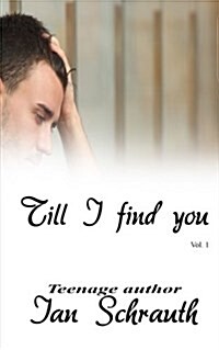 Till I Find You: Vol. 1 (Paperback)