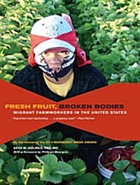 Fresh Fruit, Broken Bodies: Migrant Farmworkers in the United States (Audio CD, CD)