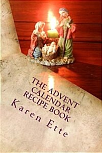 The Advent Calendar Recipe Book (Paperback)