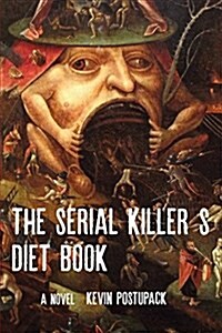 The Serial Killers Diet Book (Paperback)