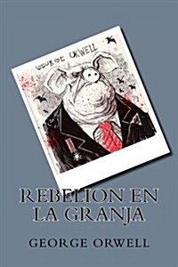 Rebelion En La Granja (Paperback)