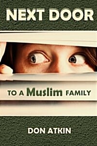 Next Door to a Muslim Family (Paperback)