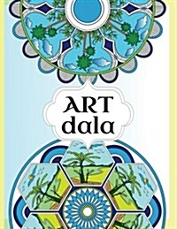 Artdala Adult Coloring Mandala Book: 50 Beautiful Mandala Combined with 50 Inspiring Quotes, Create a Calming, Artistic and Meditative Experience for (Paperback)