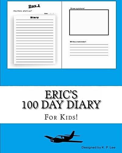 Erics 100 Day Diary (Paperback)