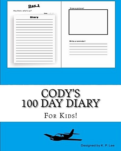 Codys 100 Day Diary (Paperback)